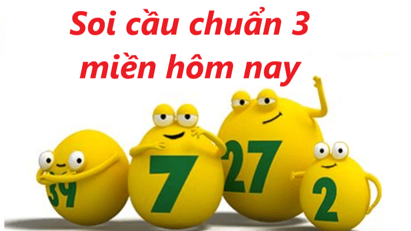 cách thực hiện soi cầu chuẩn 3 miền hôm nay